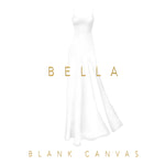 The Bella - Blank Canvas - Vibe #1